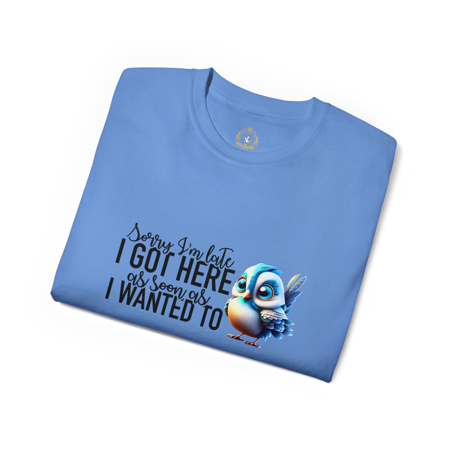 Sorry I'm Late Unisex Ultra Cotton Tee