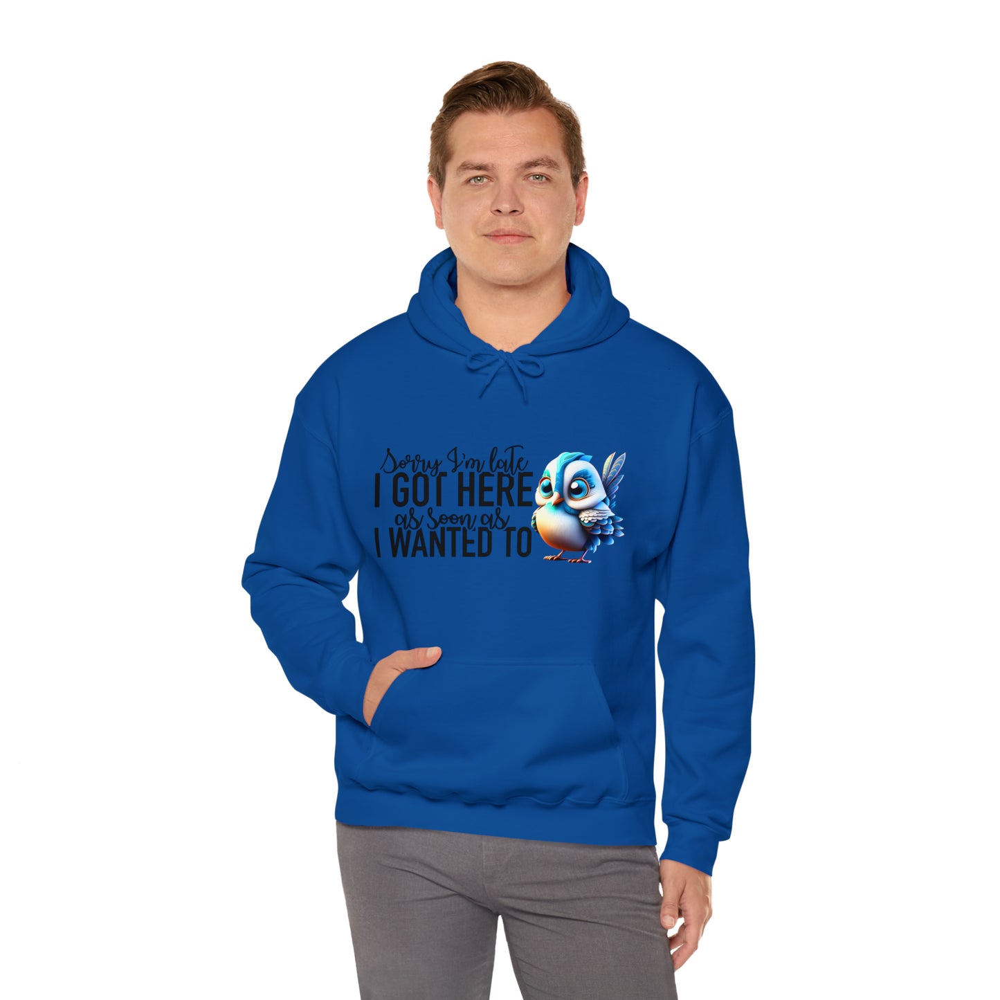 Sorry I'm Late Unisex Heavy Blend™ Hooded Sweatshirt
