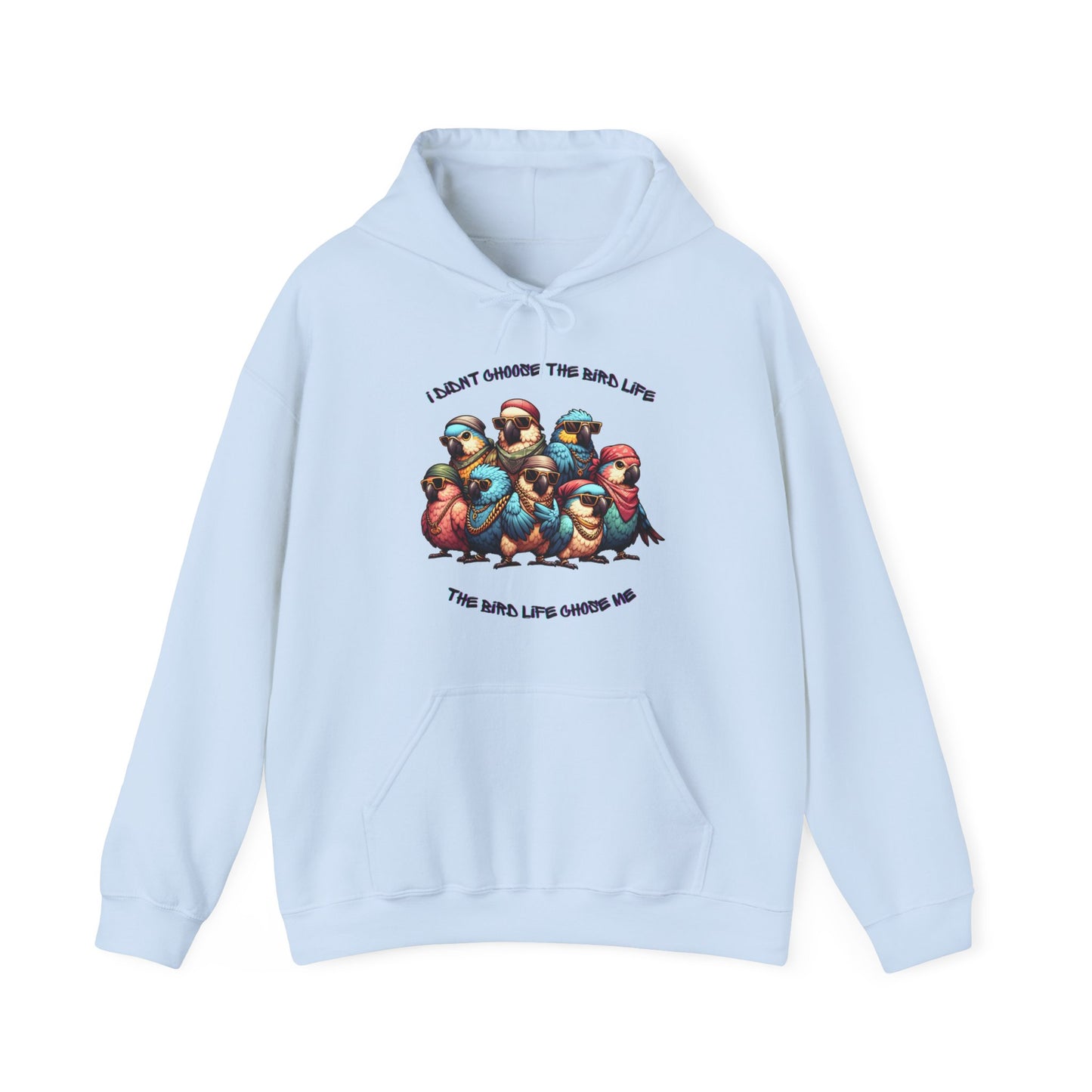 Bird Life Chose Me Unisex Heavy Blend™ Hooded Sweatshirt