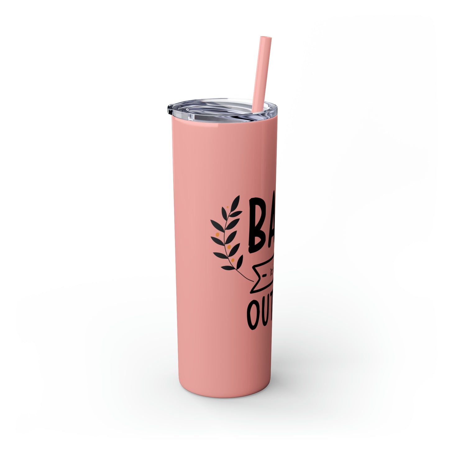 Baby It's Cold Outside Skinny Tumbler with Straw, 20oz
