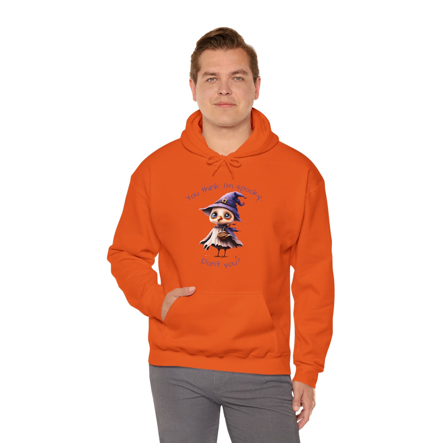 You Think I'm Spooky Unisex Heavy Blend™ Hooded Sweatshirt