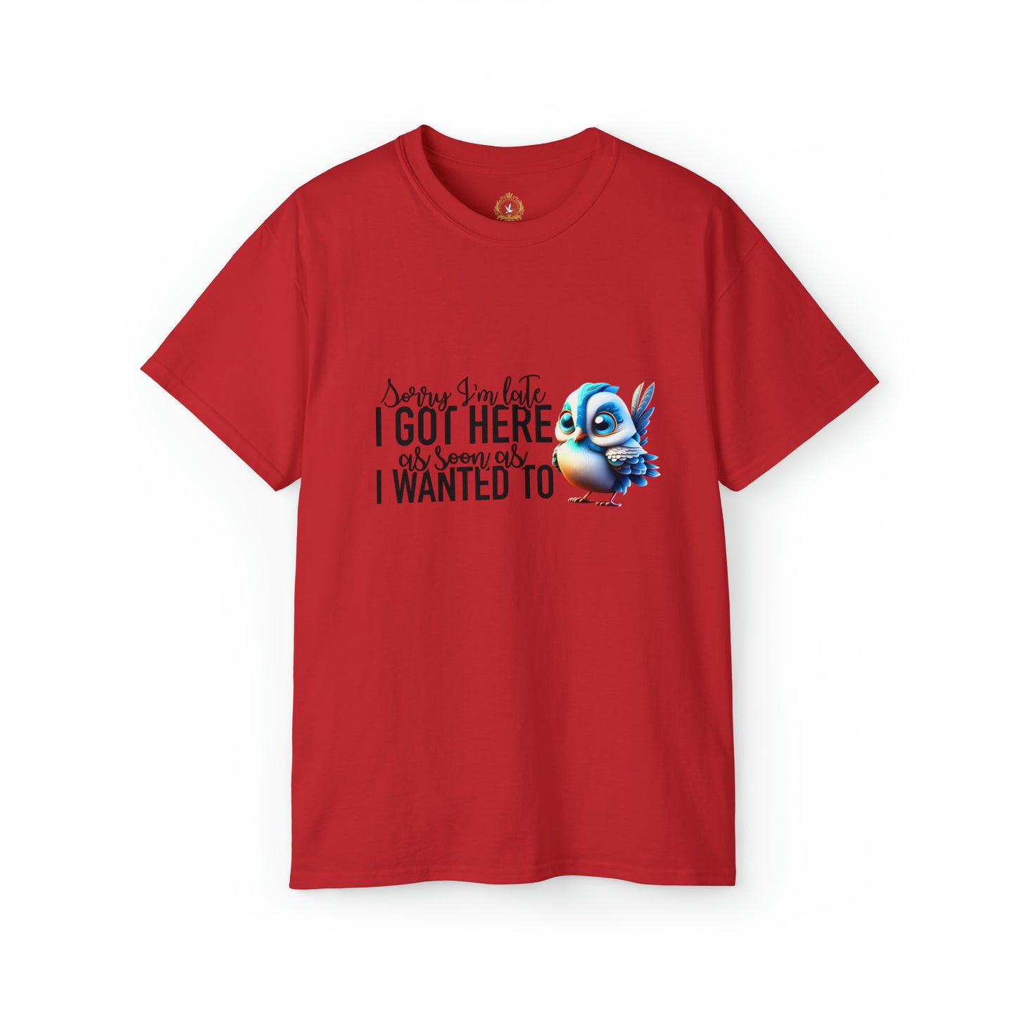 Sorry I'm Late Unisex Ultra Cotton Tee