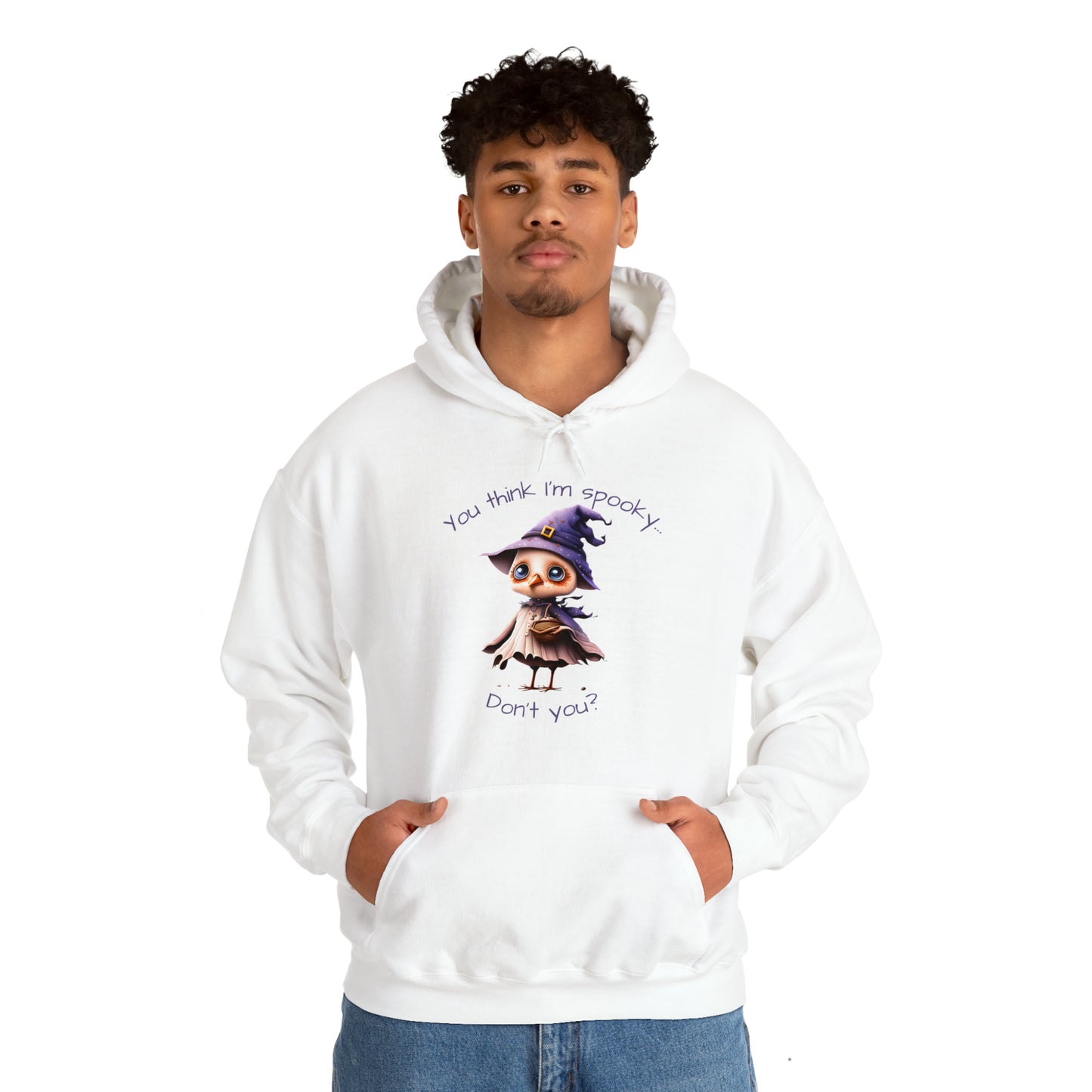 You Think I'm Spooky Unisex Heavy Blend™ Hooded Sweatshirt