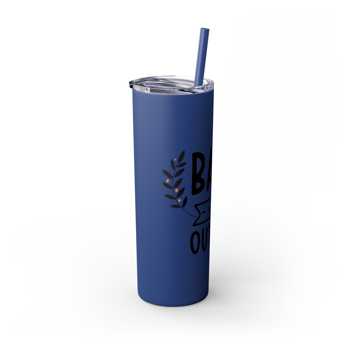 Baby It's Cold Outside Skinny Tumbler with Straw, 20oz