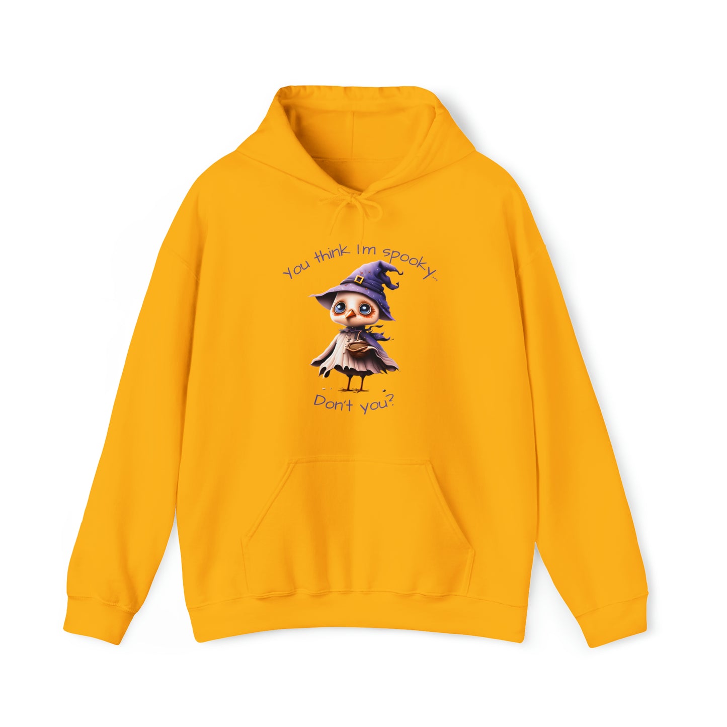 You Think I'm Spooky Unisex Heavy Blend™ Hooded Sweatshirt