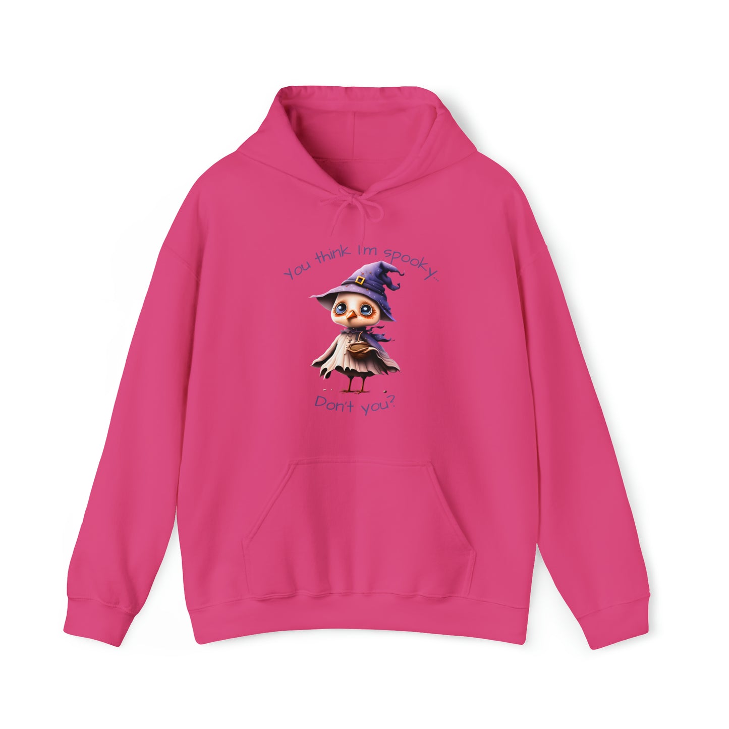 You Think I'm Spooky Unisex Heavy Blend™ Hooded Sweatshirt