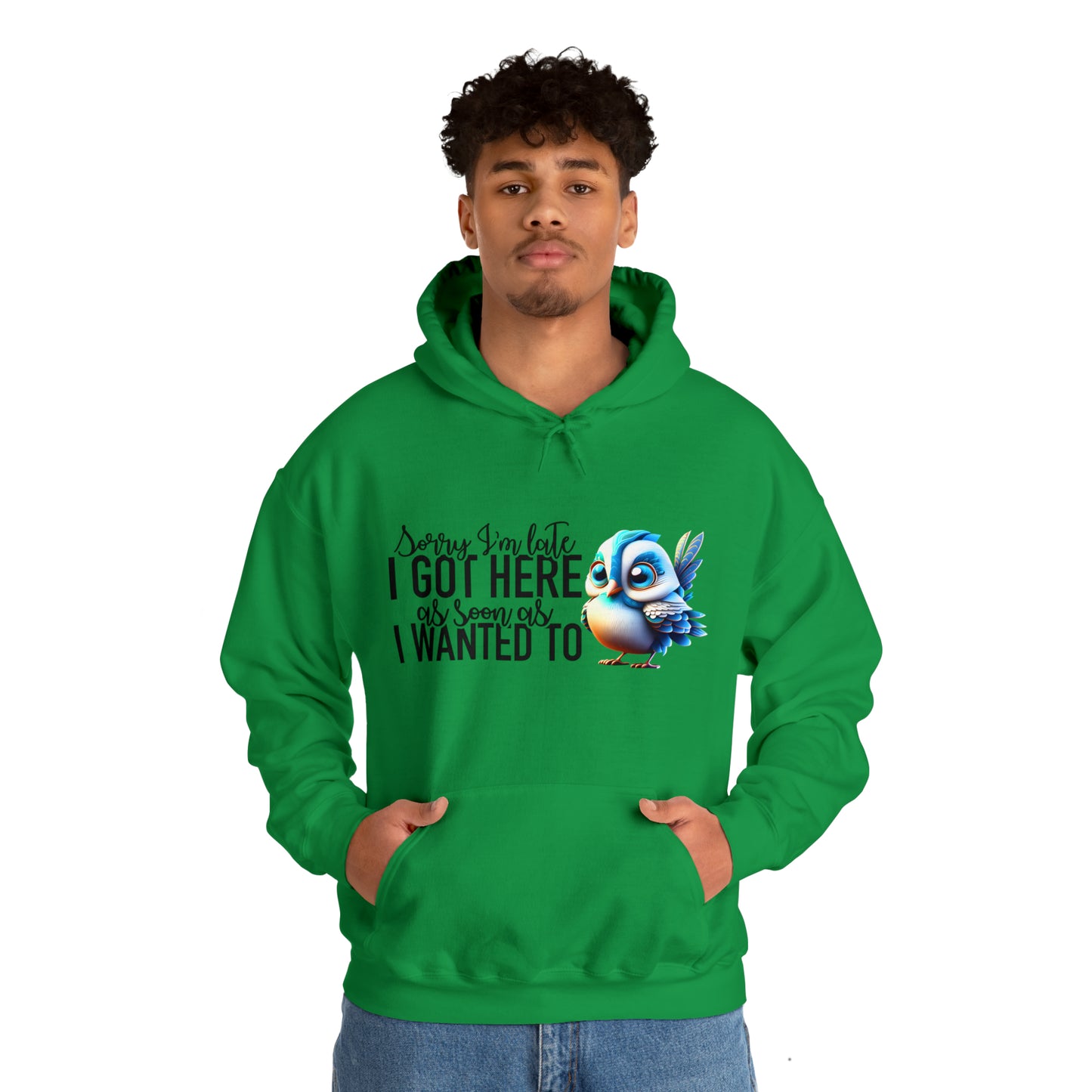 Sorry I'm Late Unisex Heavy Blend™ Hooded Sweatshirt