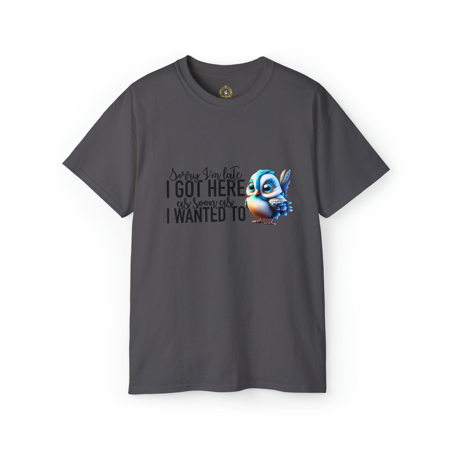 Sorry I'm Late Unisex Ultra Cotton Tee