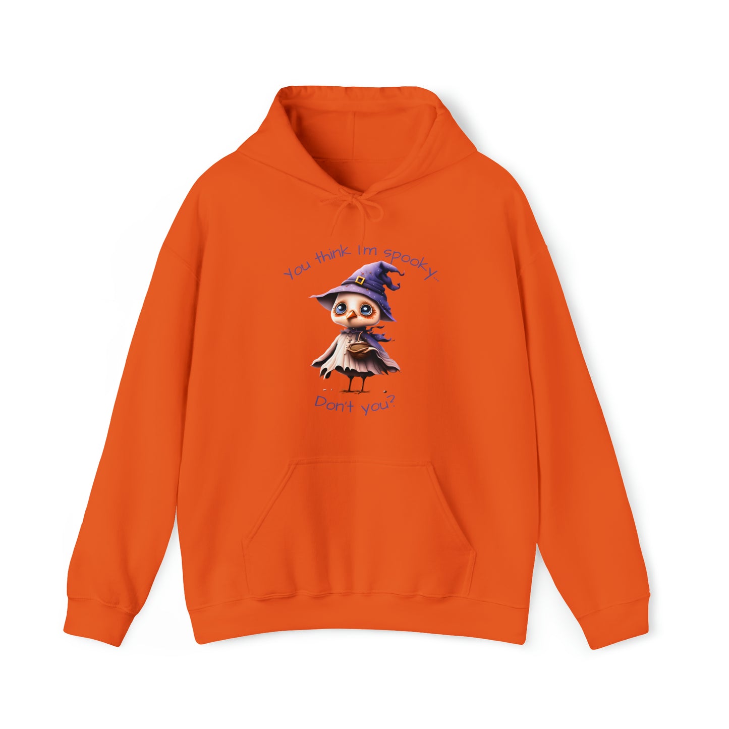 You Think I'm Spooky Unisex Heavy Blend™ Hooded Sweatshirt