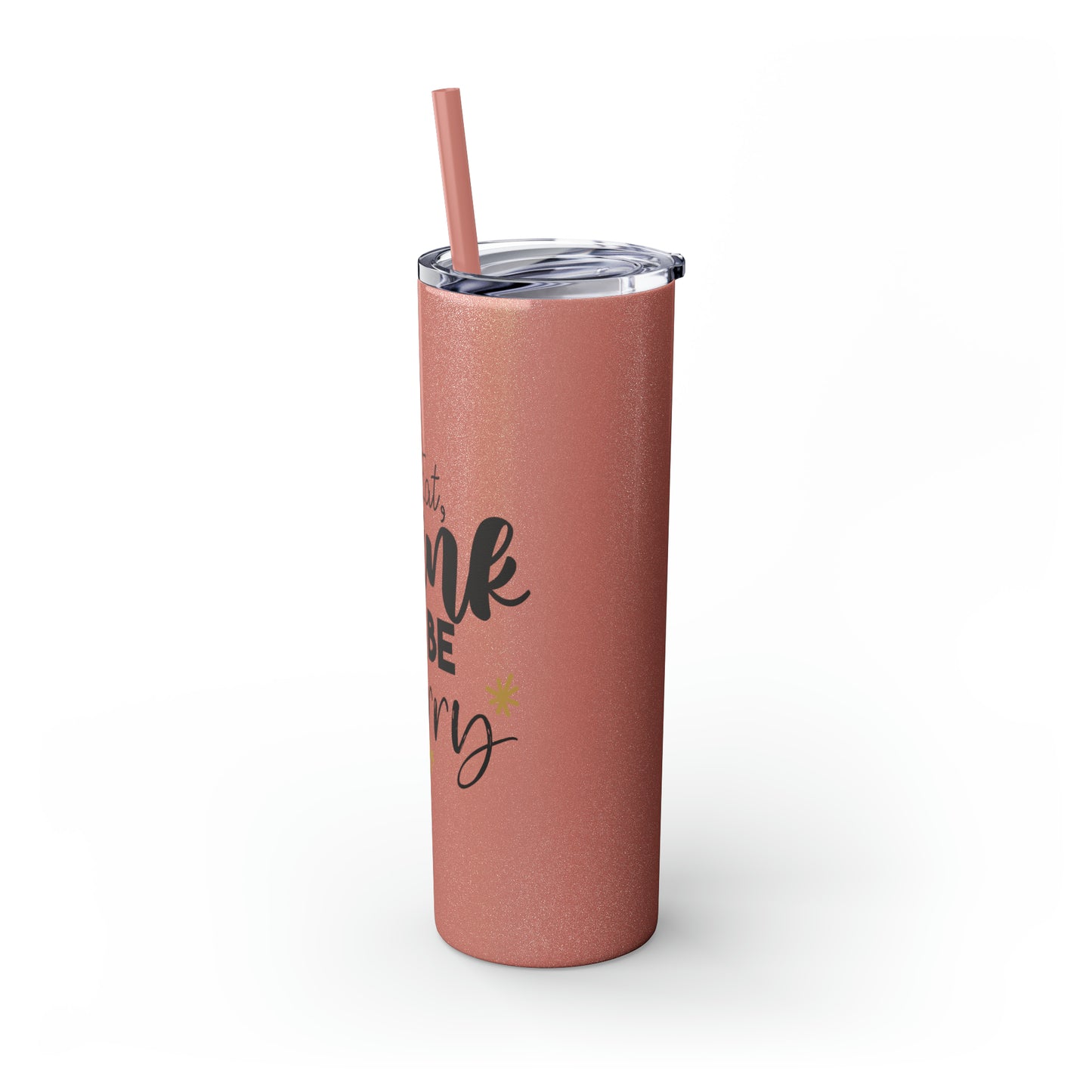 Eat Drink and Be Merry Skinny Tumbler with Straw, 20oz