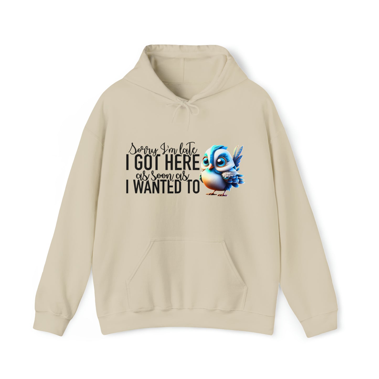 Sorry I'm Late Unisex Heavy Blend™ Hooded Sweatshirt