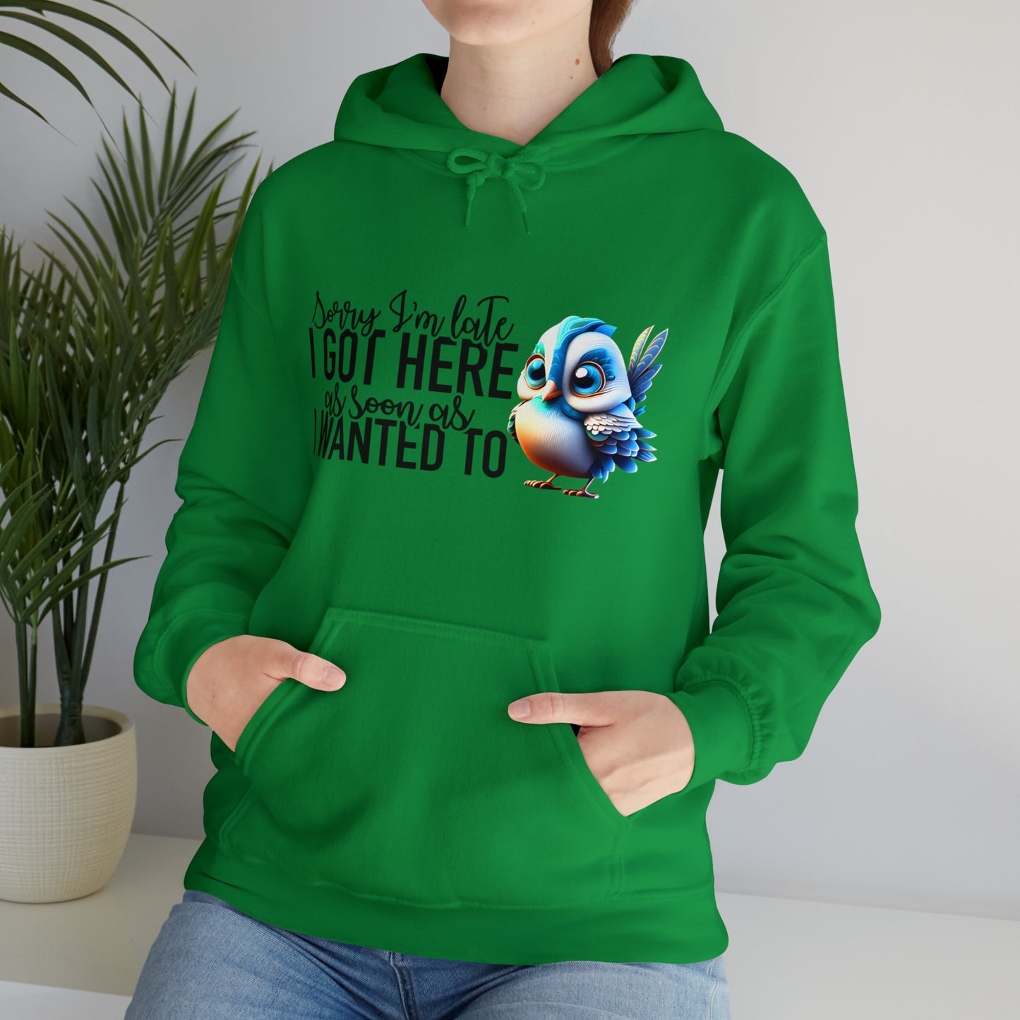 Sorry I'm Late Unisex Heavy Blend™ Hooded Sweatshirt