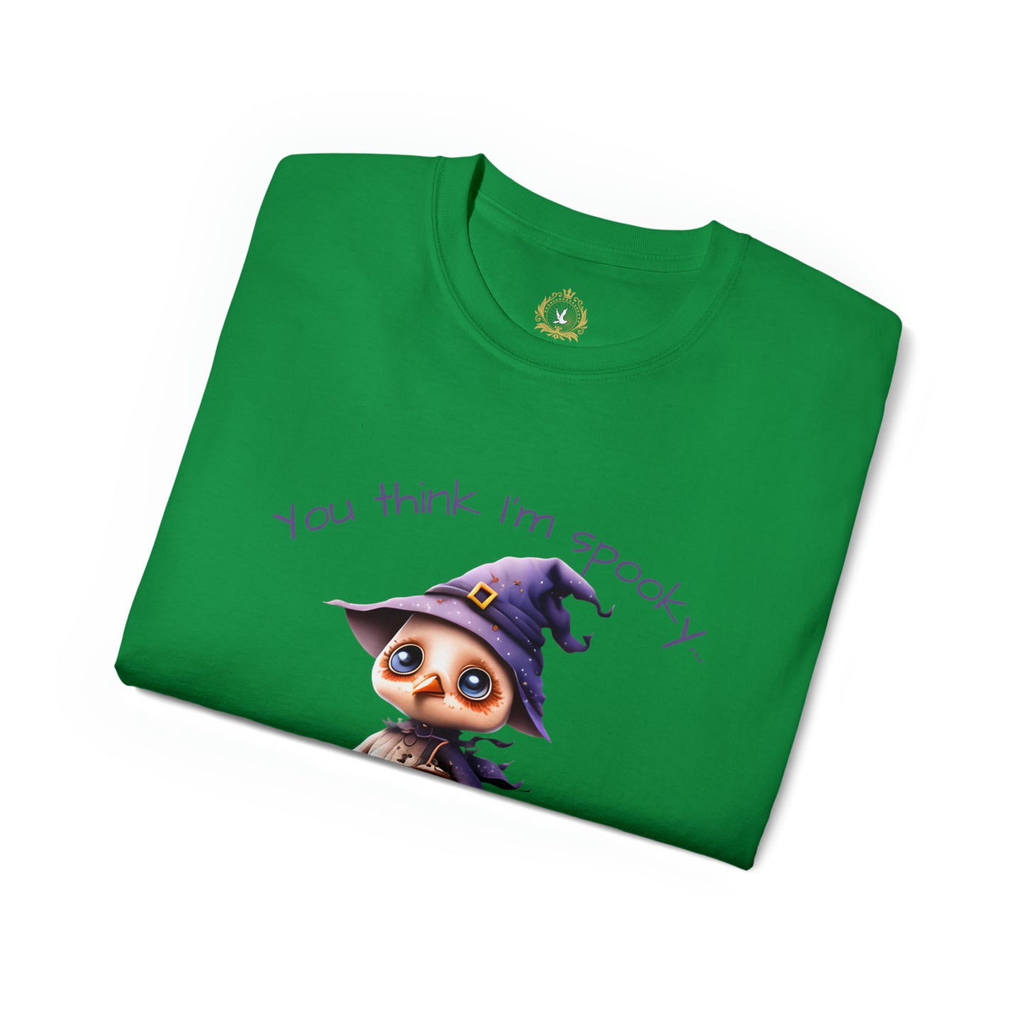 You Think I'm Spooky Unisex Ultra Cotton Tee