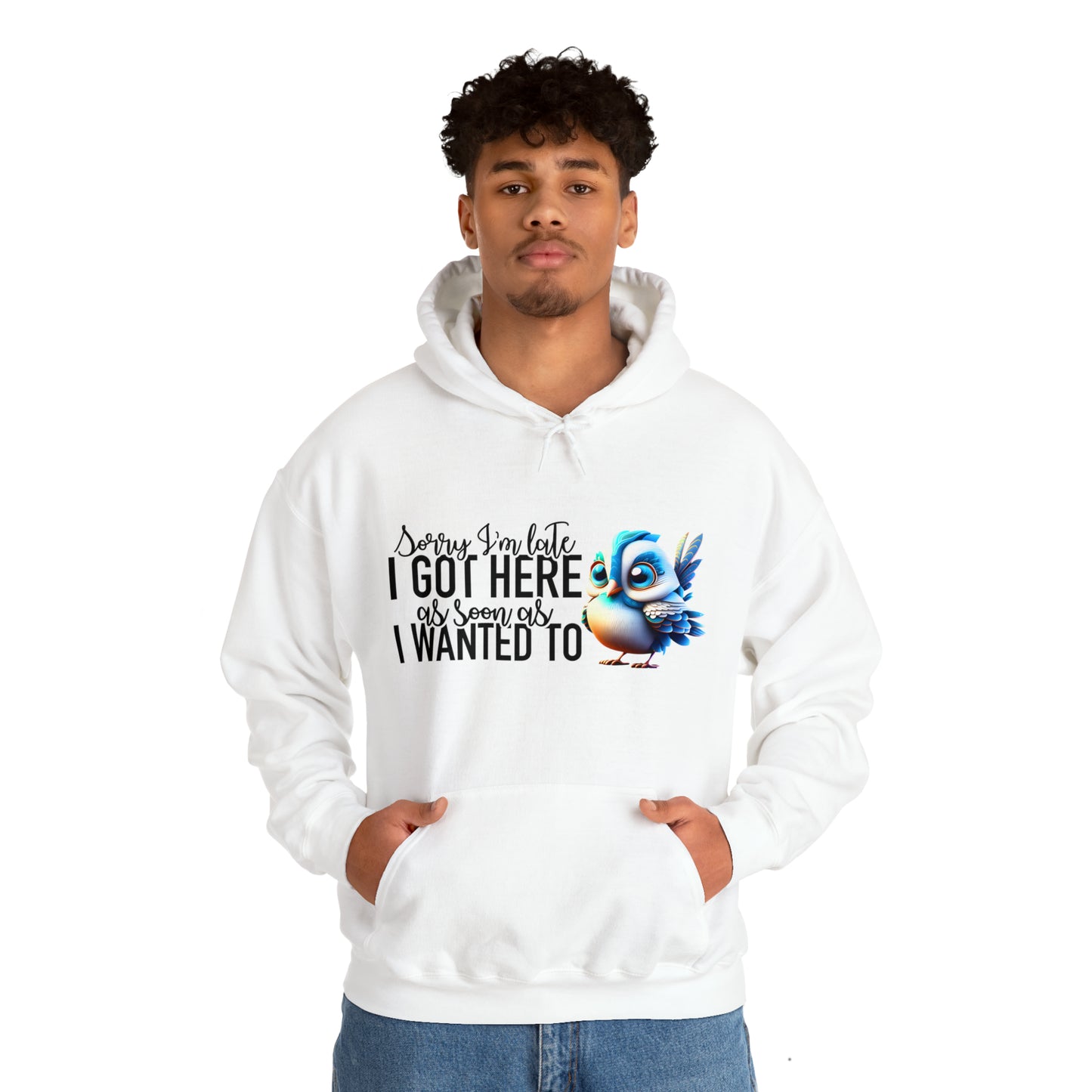 Sorry I'm Late Unisex Heavy Blend™ Hooded Sweatshirt