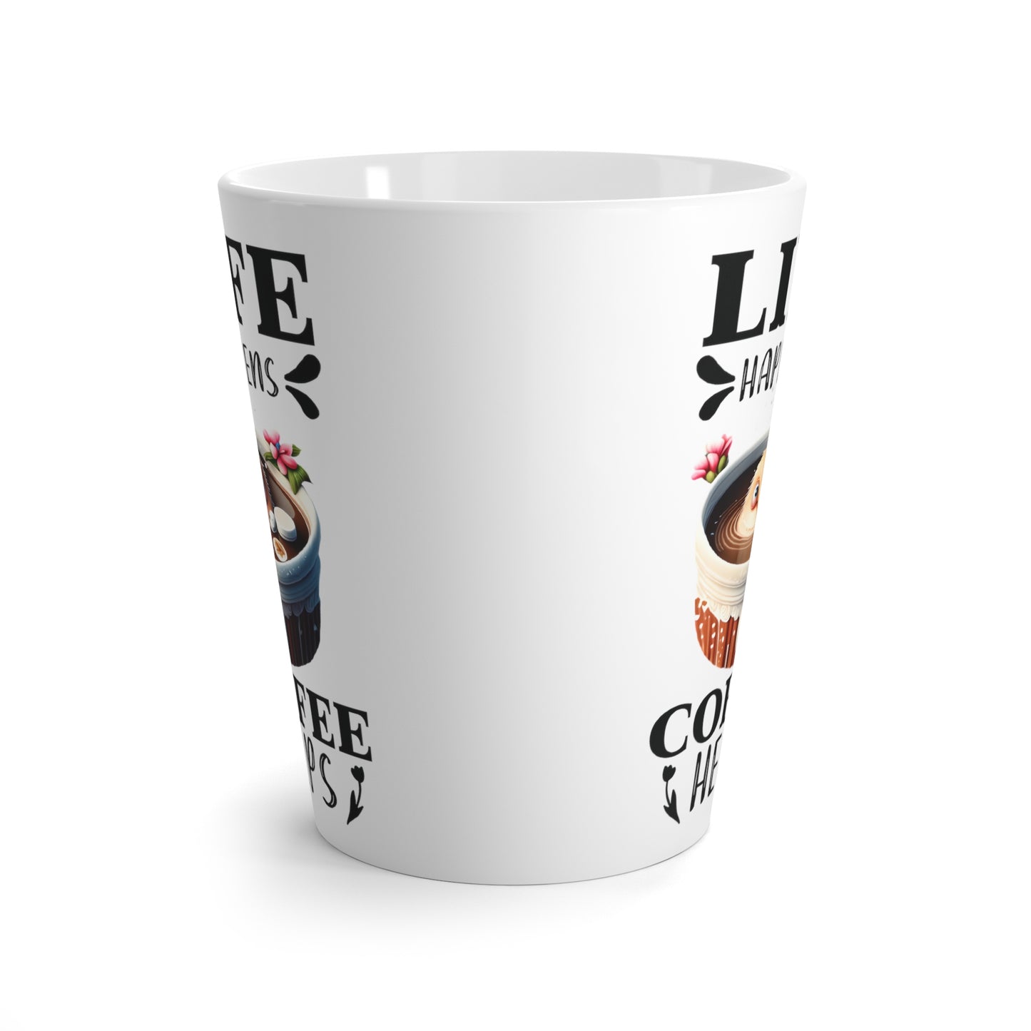 Life Happens, Coffee Helps Latte Mug