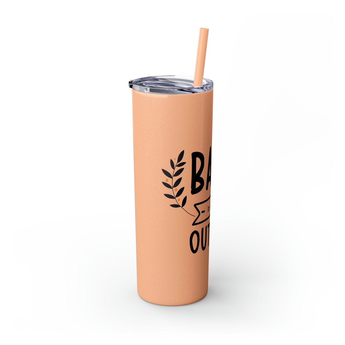 Baby It's Cold Outside Skinny Tumbler with Straw, 20oz