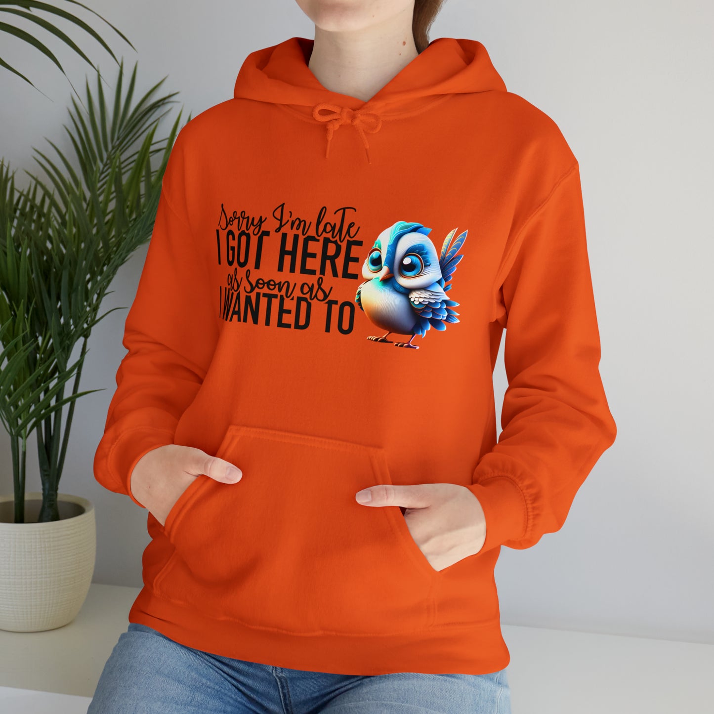 Sorry I'm Late Unisex Heavy Blend™ Hooded Sweatshirt