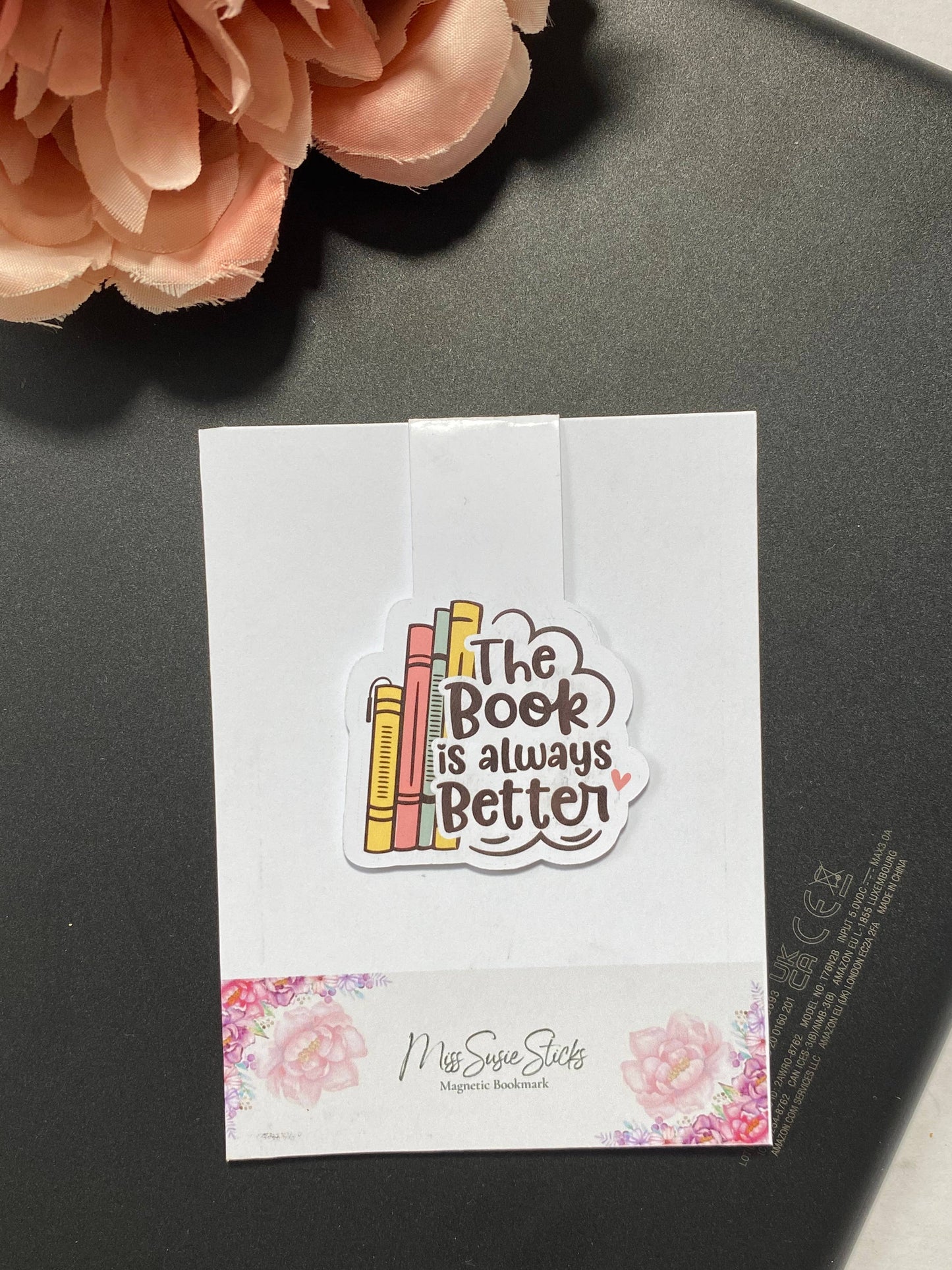 The book is always better. Magnetic bookmark. Reader gifts