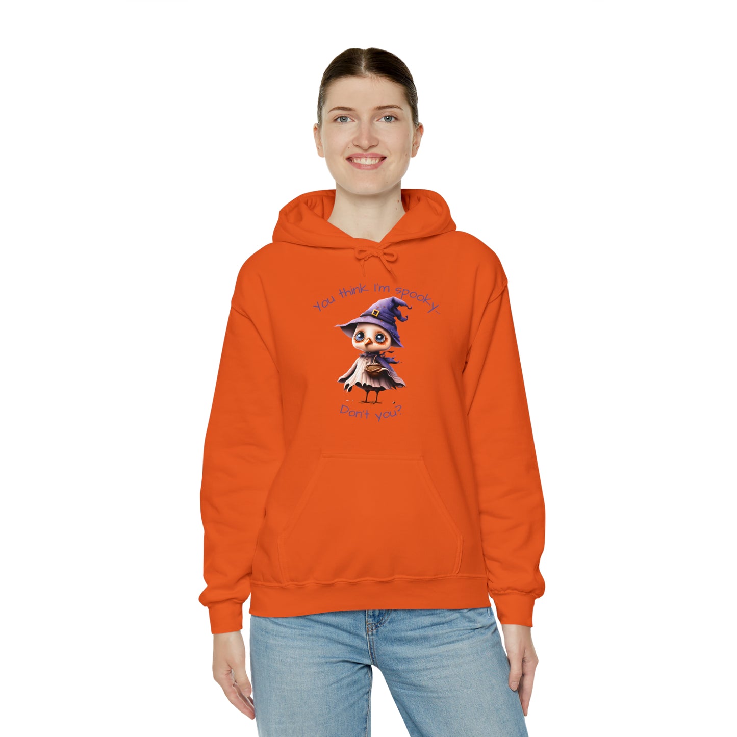 You Think I'm Spooky Unisex Heavy Blend™ Hooded Sweatshirt
