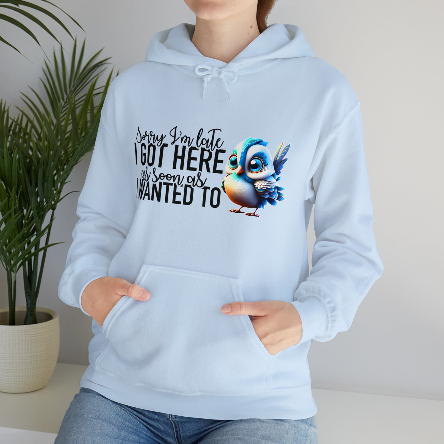 Sorry I'm Late Unisex Heavy Blend™ Hooded Sweatshirt