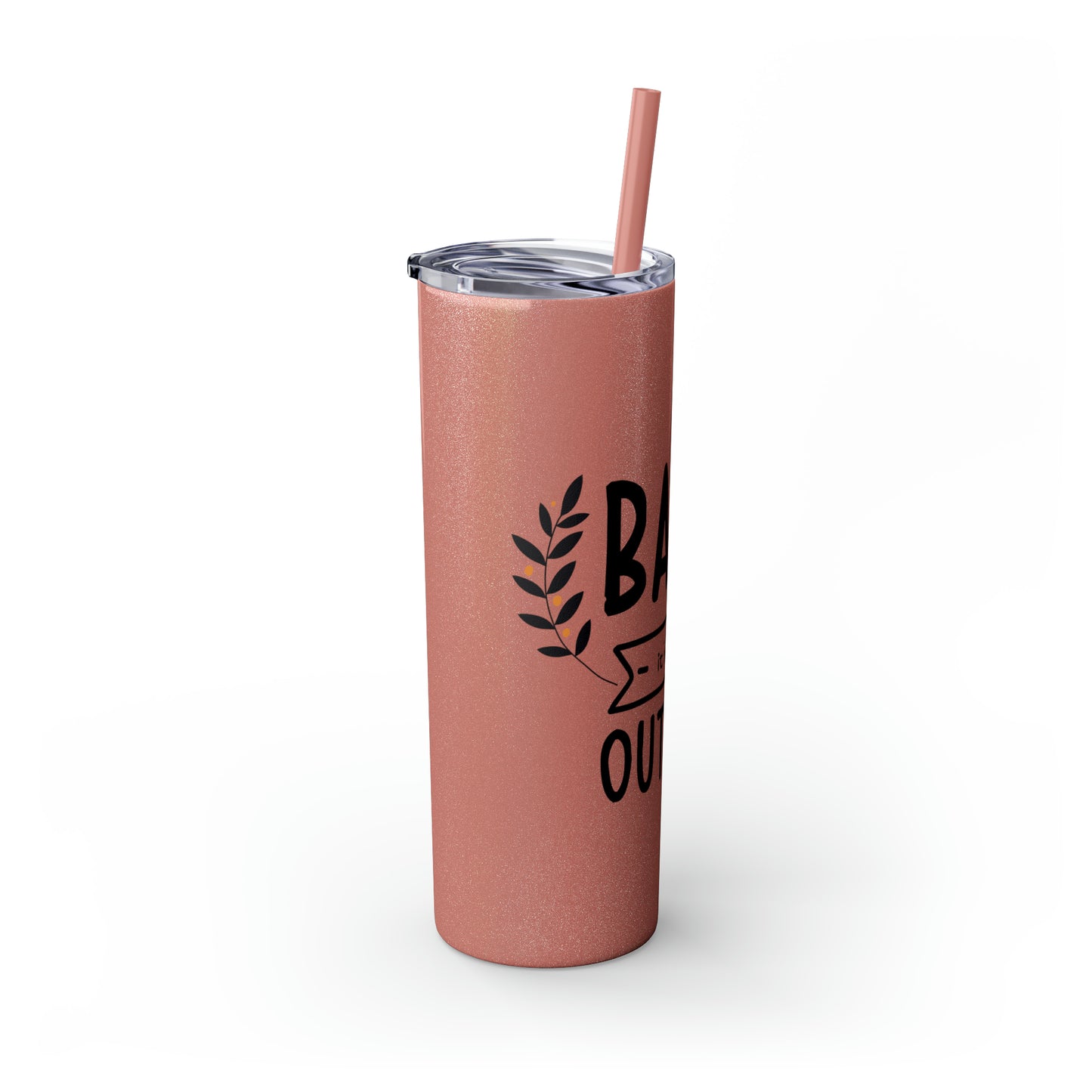 Baby It's Cold Outside Skinny Tumbler with Straw, 20oz