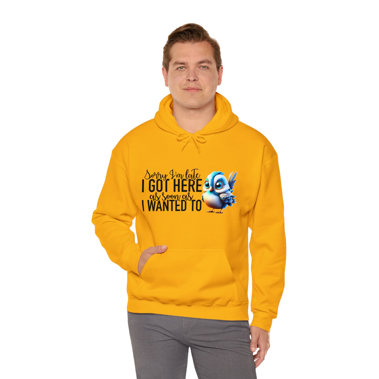Sorry I'm Late Unisex Heavy Blend™ Hooded Sweatshirt