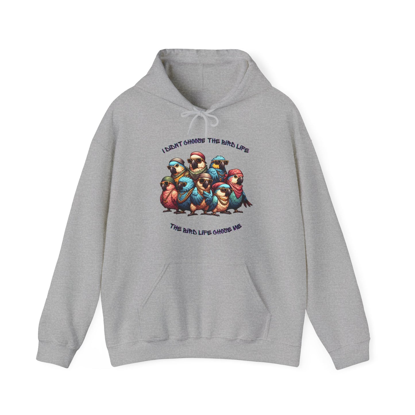 Bird Life Chose Me Unisex Heavy Blend™ Hooded Sweatshirt