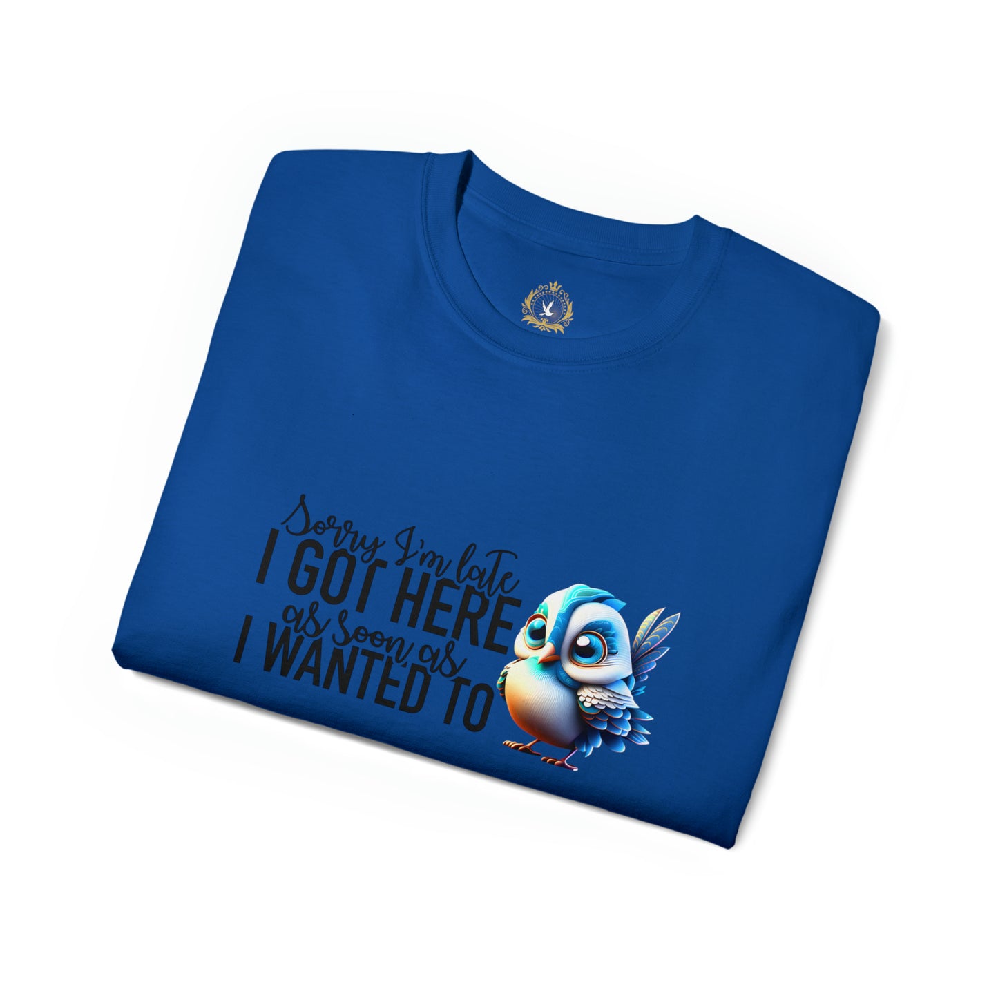 Sorry I'm Late Unisex Ultra Cotton Tee
