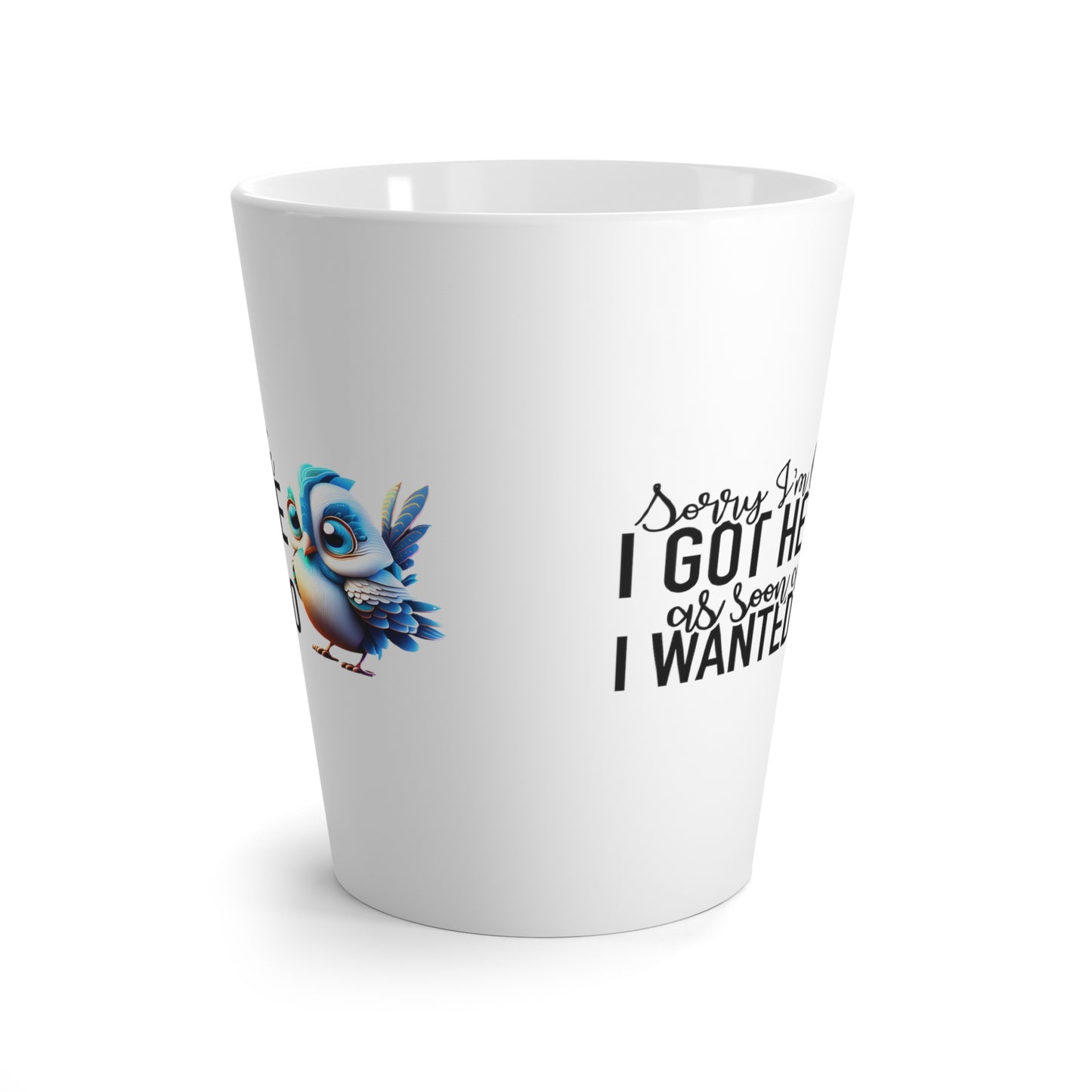 Sorry I'm Late Latte Mug