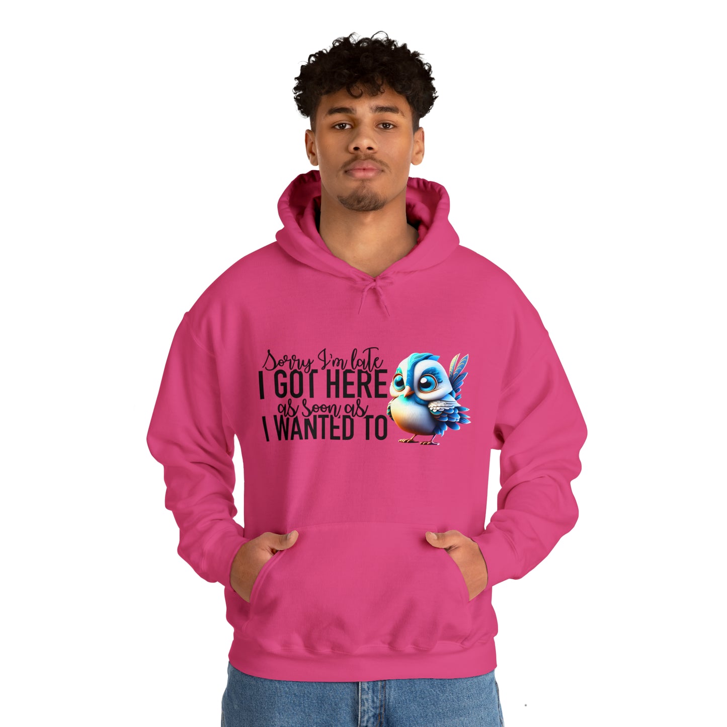 Sorry I'm Late Unisex Heavy Blend™ Hooded Sweatshirt
