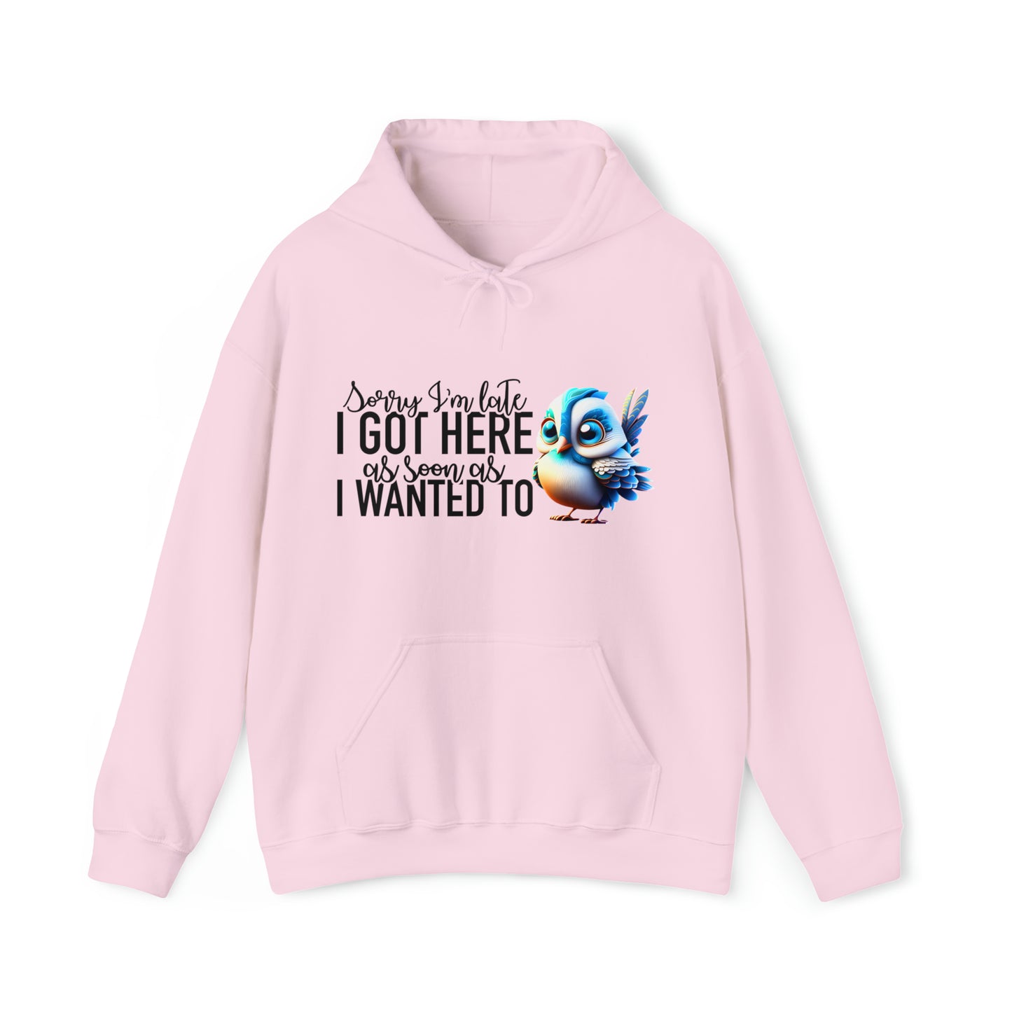 Sorry I'm Late Unisex Heavy Blend™ Hooded Sweatshirt