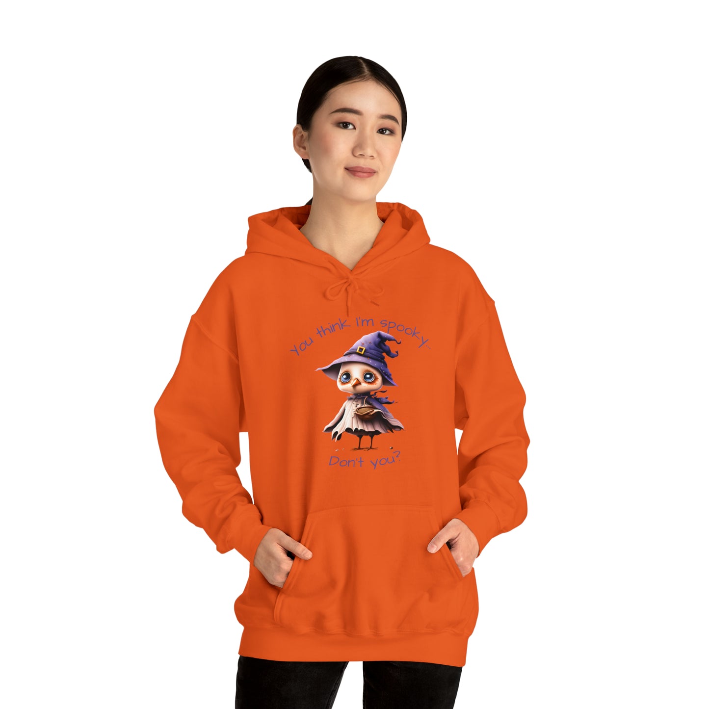 You Think I'm Spooky Unisex Heavy Blend™ Hooded Sweatshirt