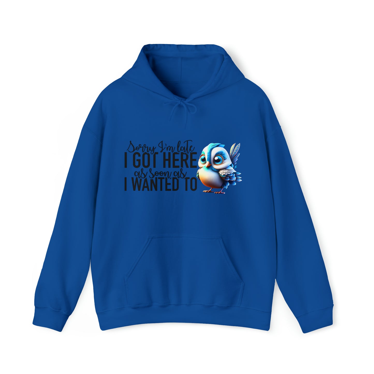 Sorry I'm Late Unisex Heavy Blend™ Hooded Sweatshirt