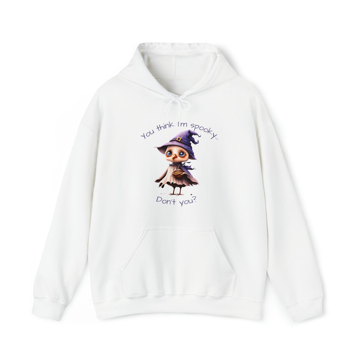 You Think I'm Spooky Unisex Heavy Blend™ Hooded Sweatshirt