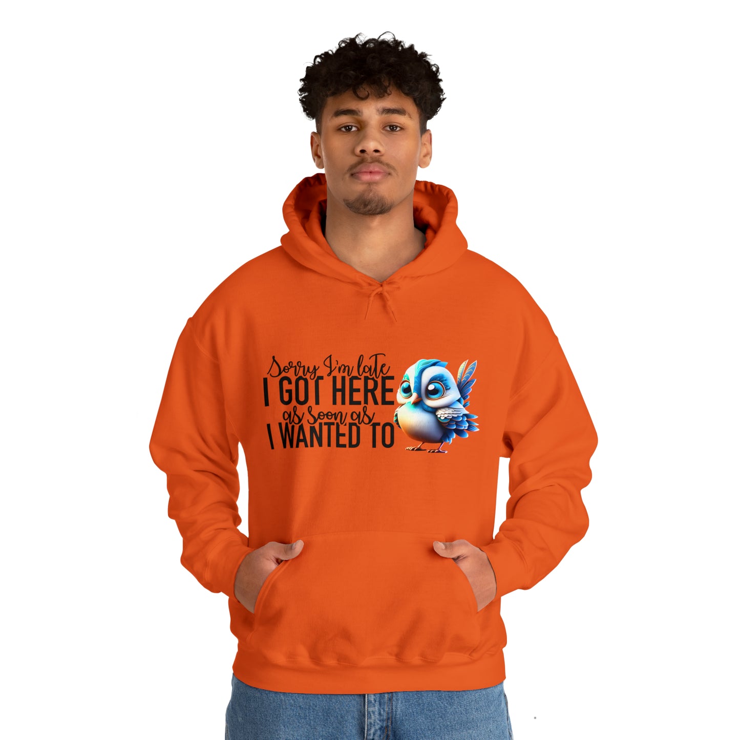 Sorry I'm Late Unisex Heavy Blend™ Hooded Sweatshirt