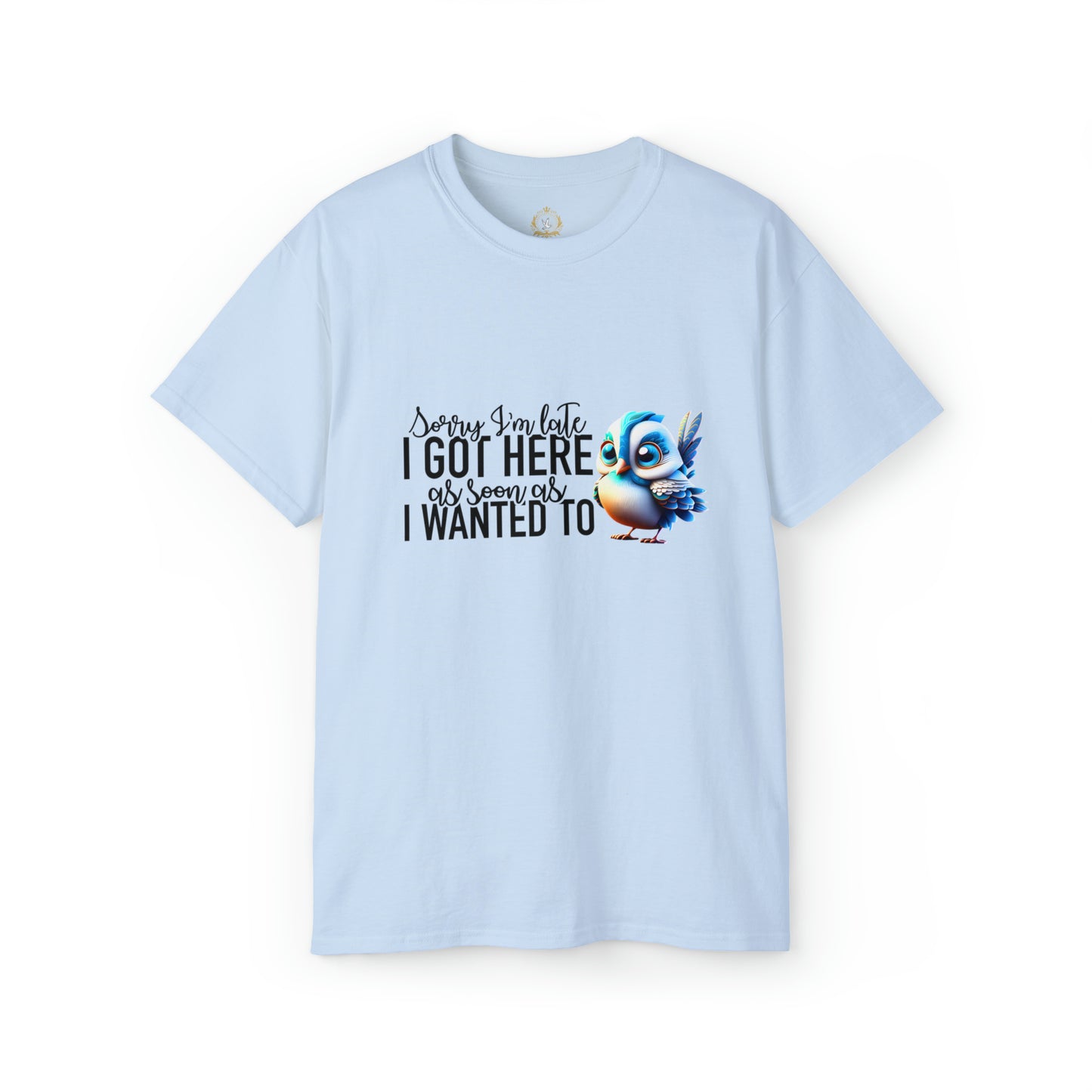 Sorry I'm Late Unisex Ultra Cotton Tee