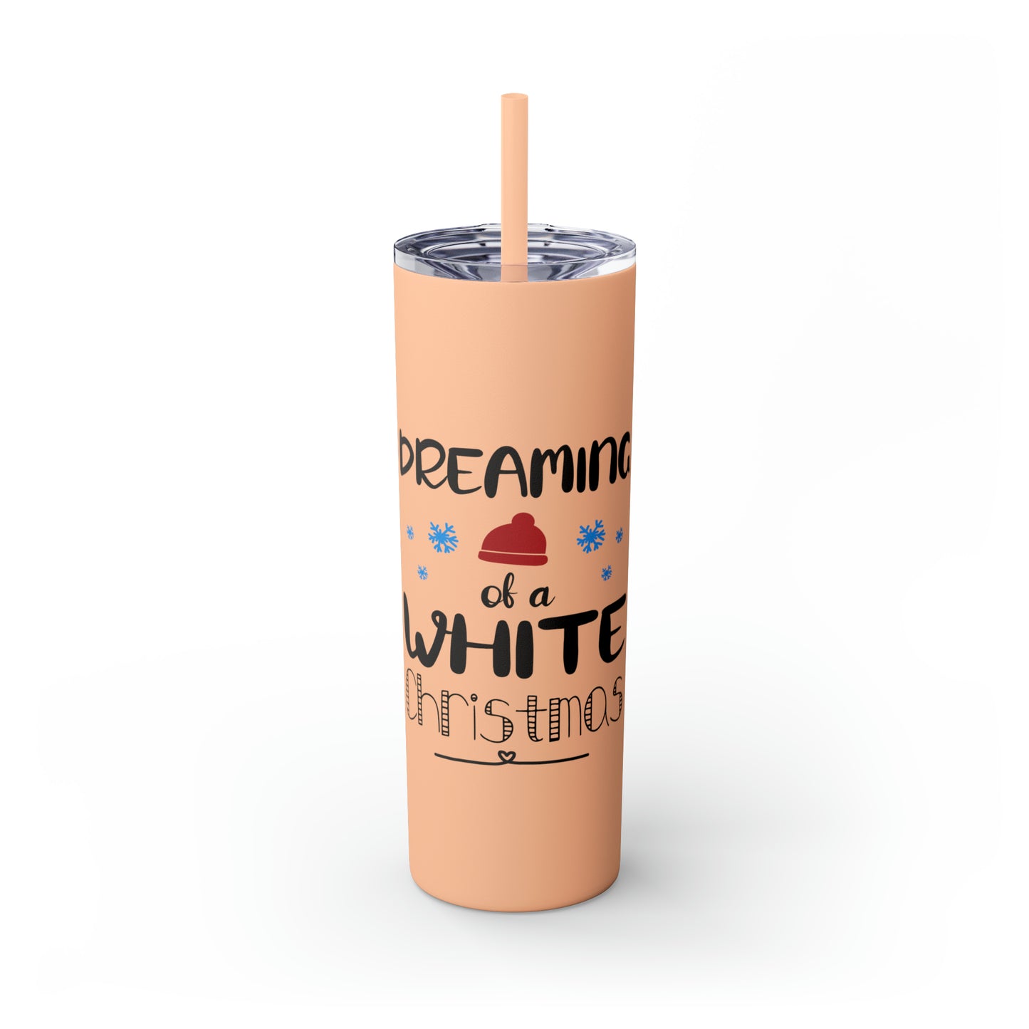 Dreaming of a White Christmas Skinny Tumbler with Straw, 20oz