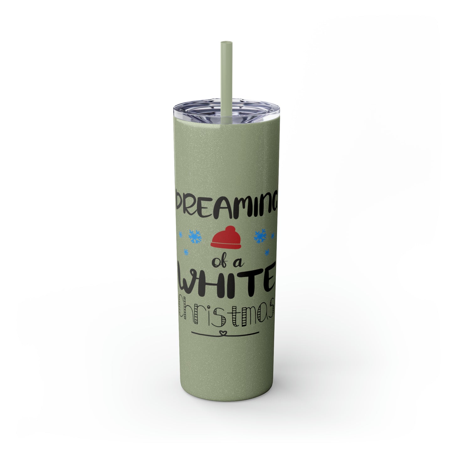 Dreaming of a White Christmas Skinny Tumbler with Straw, 20oz