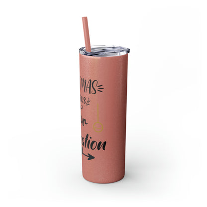 Christmas is Claus for Celebration Skinny Tumbler with Straw, 20oz