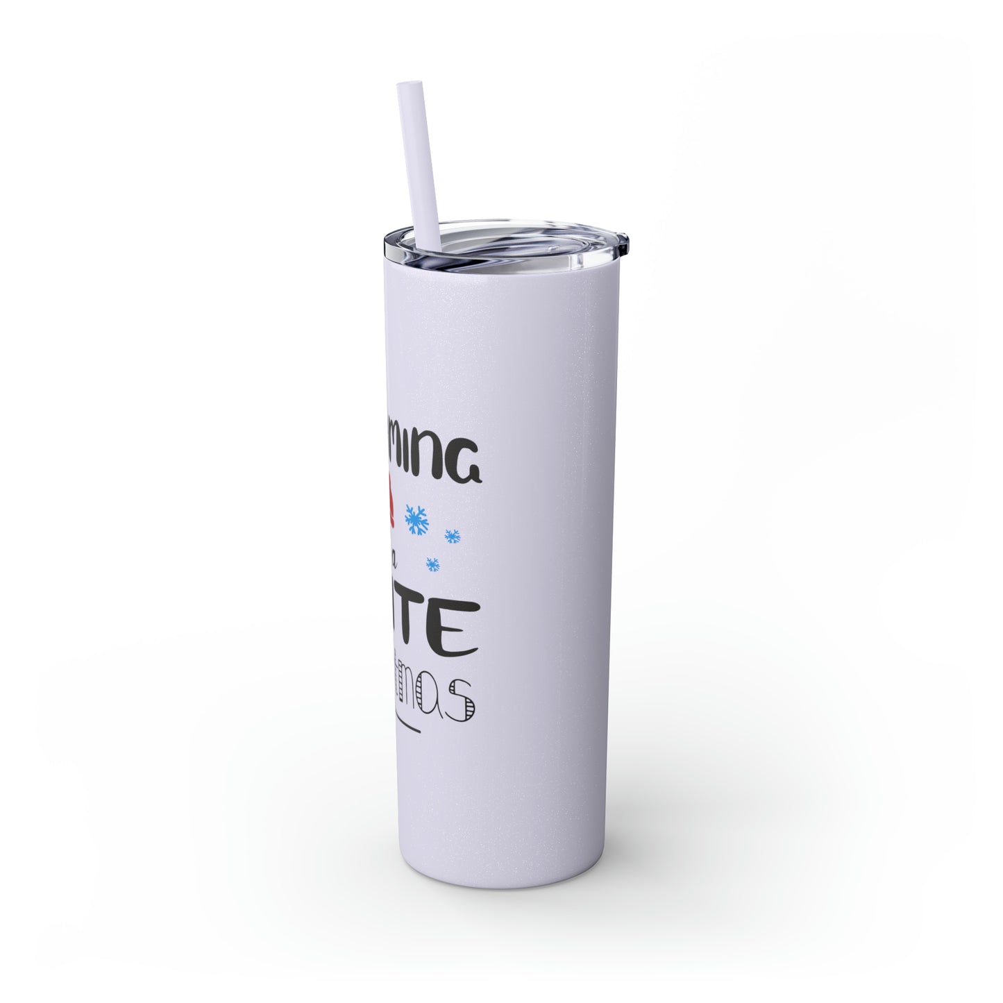 Dreaming of a White Christmas Skinny Tumbler with Straw, 20oz