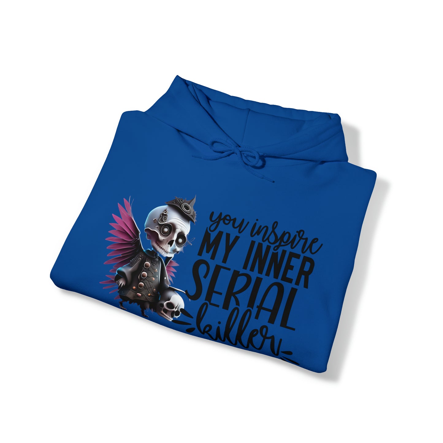 You Inspire My Inner Serial Killer Unisex Heavy Blend™ Hooded Sweatshirt