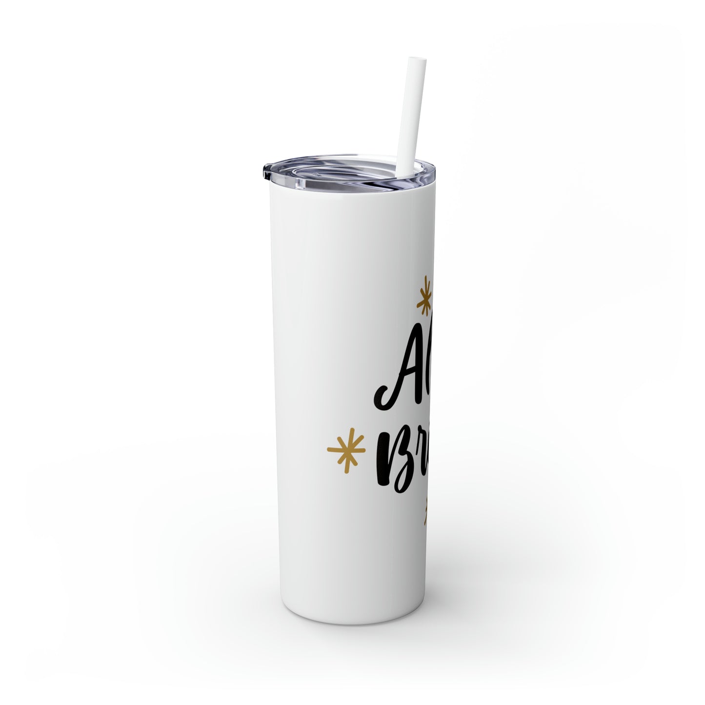 All is Bright Skinny Tumbler with Straw, 20oz