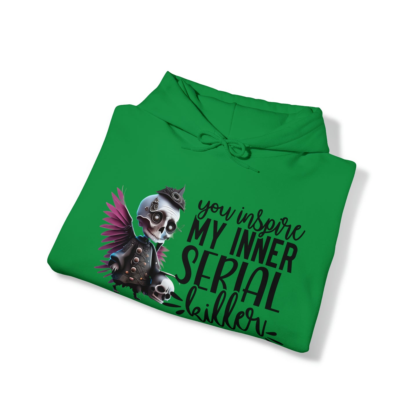 You Inspire My Inner Serial Killer Unisex Heavy Blend™ Hooded Sweatshirt